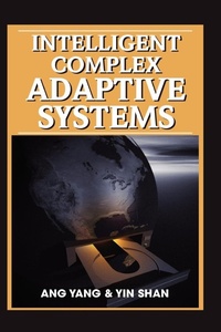 Enlarge image Cover: Intelligent Complex Adaptive Systems - IGI Publishing