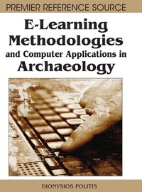Enlarge image Cover: E-learning Methodologies and Computer Applications in Archaeology - Information Science Reference