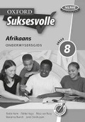 Cover: Oxford suksesvolle Afrikaans: Gr 8: Onderwysersgids - Oxford University Press Southern Africa