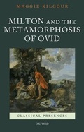 Cover: Milton and the Metamorphosis of Ovid - Oxford University Press