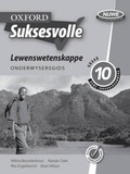 Cover: Oxford suksesvolle lewenswetenskappe: Gr 10: Onderwysersgids - Oxford University Press Southern Africa