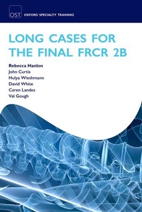 Enlarge image Cover: Long Cases for the Final FRCR 2B - Oxford University Press