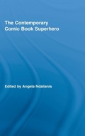 Cover: The Contemporary Comic Book Superhero - Routledge