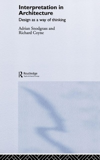 Enlarge image Cover: Interpretation in Architecture - Routledge