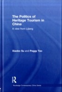 Abbildung von: The Politics of Heritage Tourism in China - Routledge