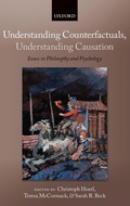 Cover: Understanding Counterfactuals, Understanding Causation - Oxford University Press