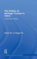 Cover: The Politics of Heritage Tourism in China - Routledge