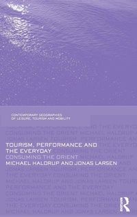 Enlarge image Cover: Tourism, Performance and the Everyday - Routledge