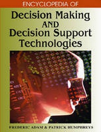 Enlarge image Cover: Encyclopedia of Decision Making and Decision Support Technologies - Information Science Reference