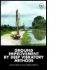 Cover: Ground Improvement By Deep Vibratory Methods - Taylor & Francis