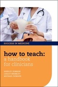 Cover: How to Teach: A Handbook for Clinicians - Oxford University Press