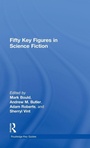 Cover: Fifty Key Figures in Science Fiction - Routledge