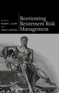 Cover: Reorienting Retirement Risk Management - Oxford University Press