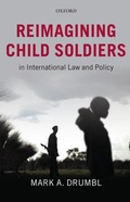 Cover: Reimagining Child Soldiers in International Law and Policy - Oxford University Press