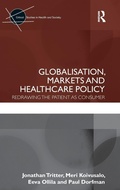 Cover: Globalisation, Markets and Healthcare Policy - Routledge