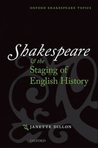 Enlarge image Cover: Shakespeare and the Staging of English History - Oxford University Press
