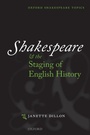 Cover: Shakespeare and the Staging of English History - Oxford University Press