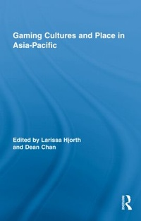 Abbildung von: Gaming Cultures and Place in Asia-Pacific - Routledge