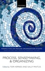 Cover: Process, Sensemaking, and Organizing - Oxford University Press