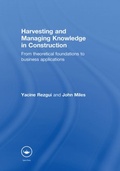 Cover: Harvesting and Managing Knowledge in Construction - Routledge