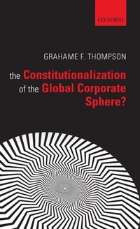 Enlarge image Cover: The Constitutionalization of the Global Corporate Sphere? - Oxford University Press