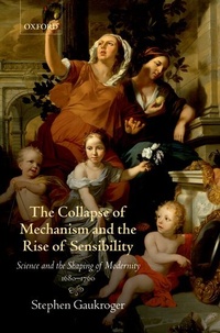 Enlarge image Cover: The Collapse of Mechanism and the Rise of Sensibility - Oxford University Press