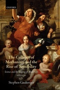 Cover: The Collapse of Mechanism and the Rise of Sensibility - Oxford University Press