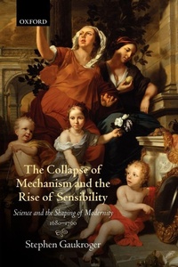 Enlarge image Cover: The Collapse of Mechanism and the Rise of Sensibility - Oxford University Press