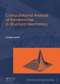 Enlarge image Cover: Computational Analysis of Randomness in Structural Mechanics - CRC Press