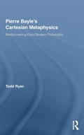 Cover: Pierre Bayle's Cartesian Metaphysics - Routledge