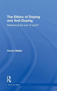Abbildung von: The Ethics of Doping and Anti-Doping - Routledge