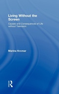 Cover: Living Without the Screen - Routledge