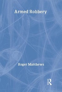 Enlarge image Cover: Armed Robbery - Willan Publishing