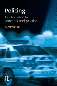 Enlarge image Cover: Policing: An introduction to concepts and practice - Willan Publishing