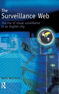 Enlarge image Cover: The Surveillance Web - Willan Publishing