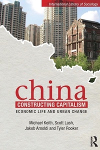 Enlarge image Cover: China Constructing Capitalism - Routledge