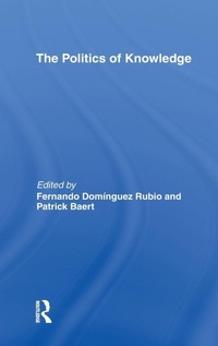 Enlarge image Cover: The Politics of Knowledge - Routledge