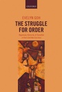 Cover: The Struggle for Order - Oxford University Press