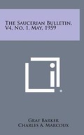 Cover: The Saucerian Bulletin, V4, No. 1, May, 1959 - Literary Licensing, LLC