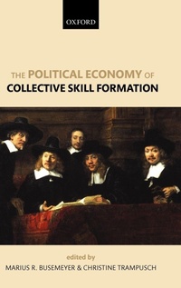 Enlarge image Cover: The Political Economy of Collective Skill Formation - Oxford University Press