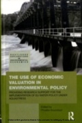 Cover: The Use of Economic Valuation in Environmental Policy - Routledge