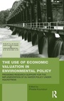Cover: The Use of Economic Valuation in Environmental Policy - Routledge