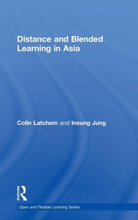 Enlarge image Cover: Distance and Blended Learning in Asia - Routledge
