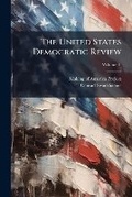 Cover: The United States Democratic Review; Volume 41 - Nabu Press