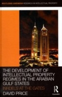 Abbildung von: The Development of Intellectual Property Regimes in the Arabian Gulf States - Routledge