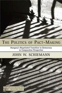 Enlarge image Cover: The Politics of Pact-Making - Palgrave MacMillan