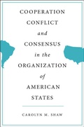 Cover: Cooperation, Conflict and Consensus in the Organization of American States - Palgrave MacMillan