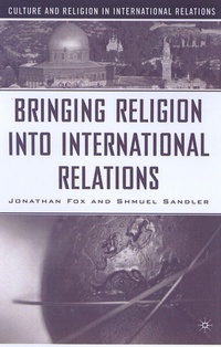 Enlarge image Cover: Bringing Religion Into International Relations - Palgrave MacMillan
