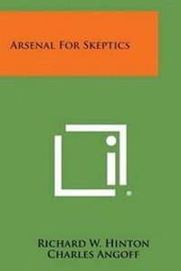Enlarge image Cover: Arsenal for Skeptics - Literary Licensing, LLC