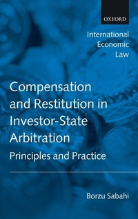 Abbildung von: Compensation and Restitution in Investor-State Arbitration - Oxford University Press